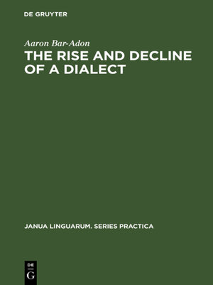 cover image of The Rise and Decline of a Dialect